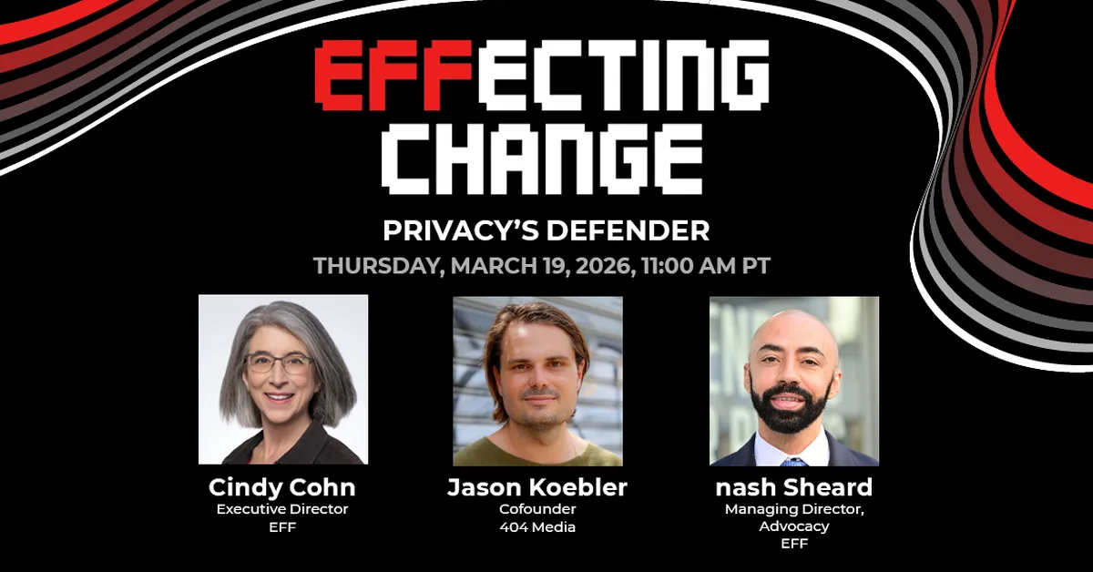 EFFecting Change: Privacy's Defender
