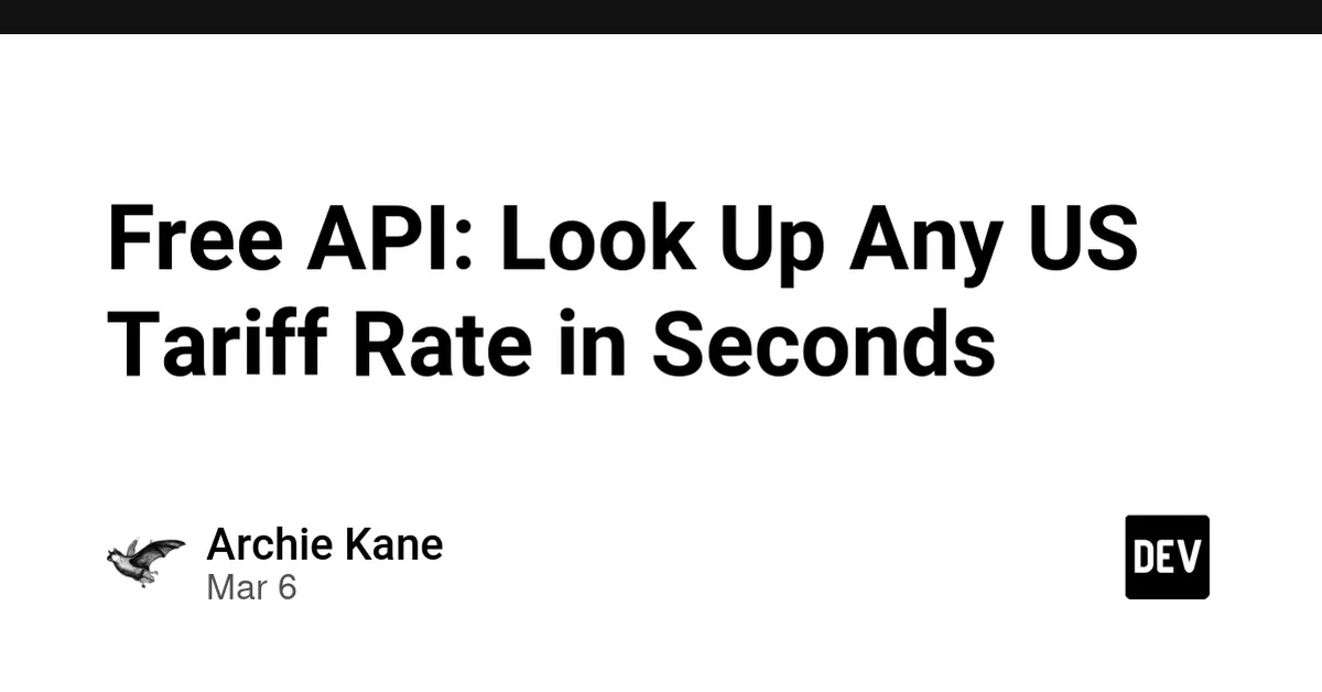 Free API: Look Up Any US Tariff Rate in Seconds
