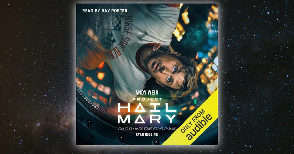 The Project Hail Mary Audiobook Is the Best Way to Prepare for the Movie Adaptation