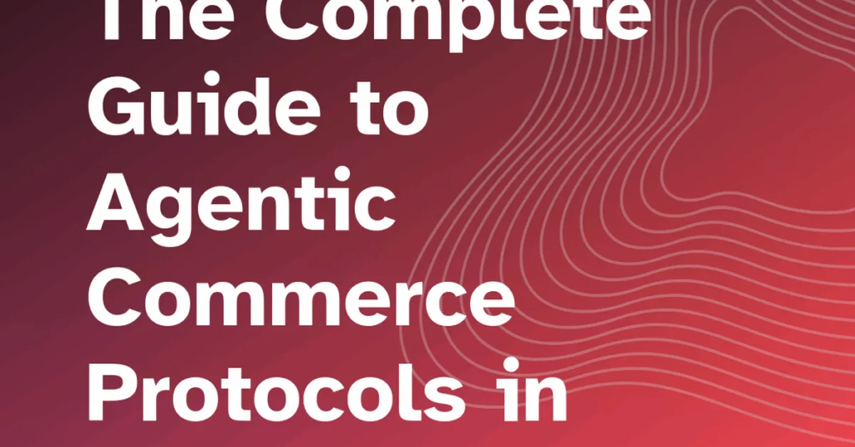UCP vs ACP in 2026: A Technical Comparison of AI Commerce Protocols