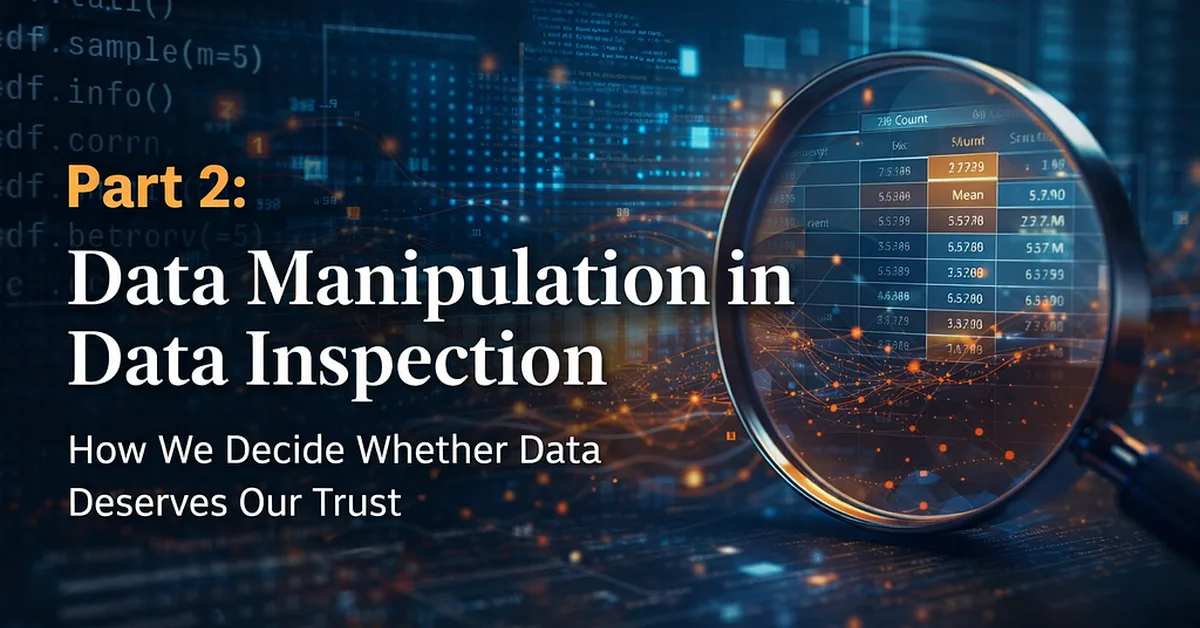 Part 2: Data Manipulation in Data Inspection