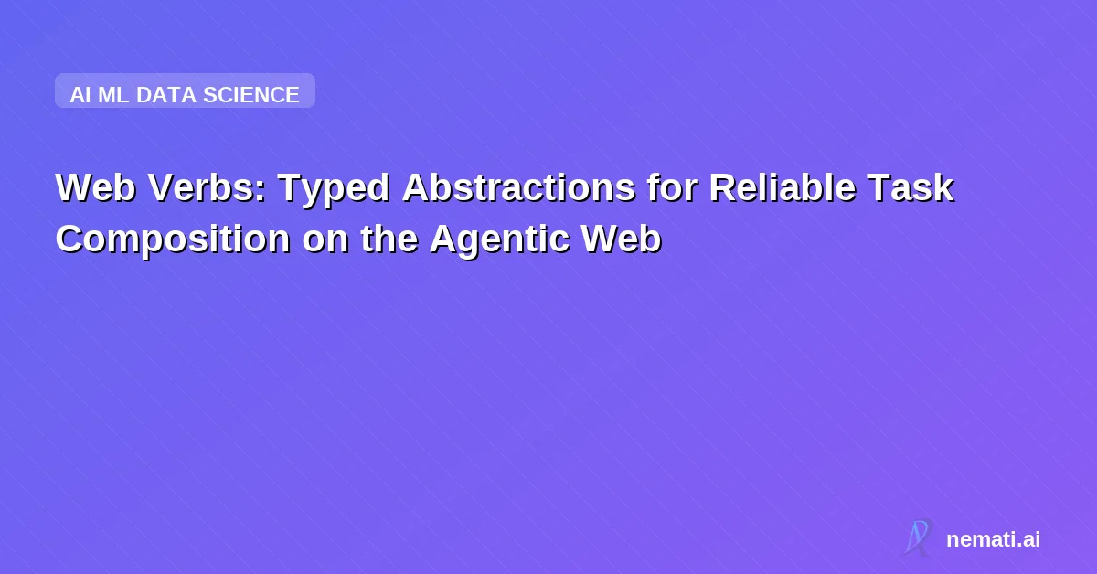 Web Verbs: Typed Abstractions for Reliable Task Composition on the Agentic Web