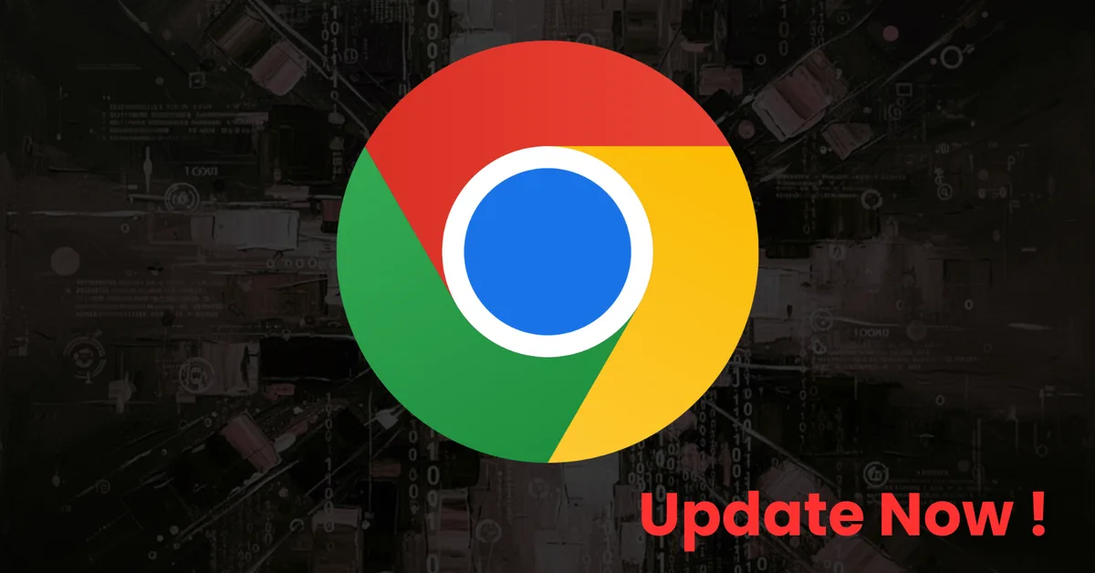 Google Releases Emergency Chrome Update to Fix 10 Security Vulnerabilities