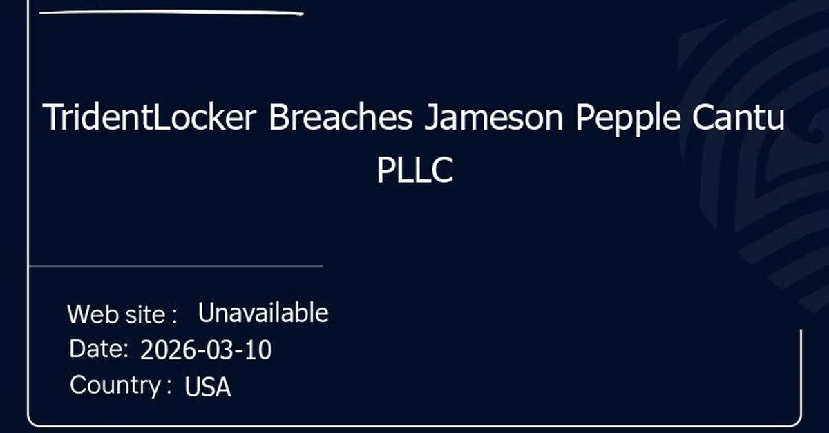 TridentLocker Breaches Jameson Pepple Cantu PLLC