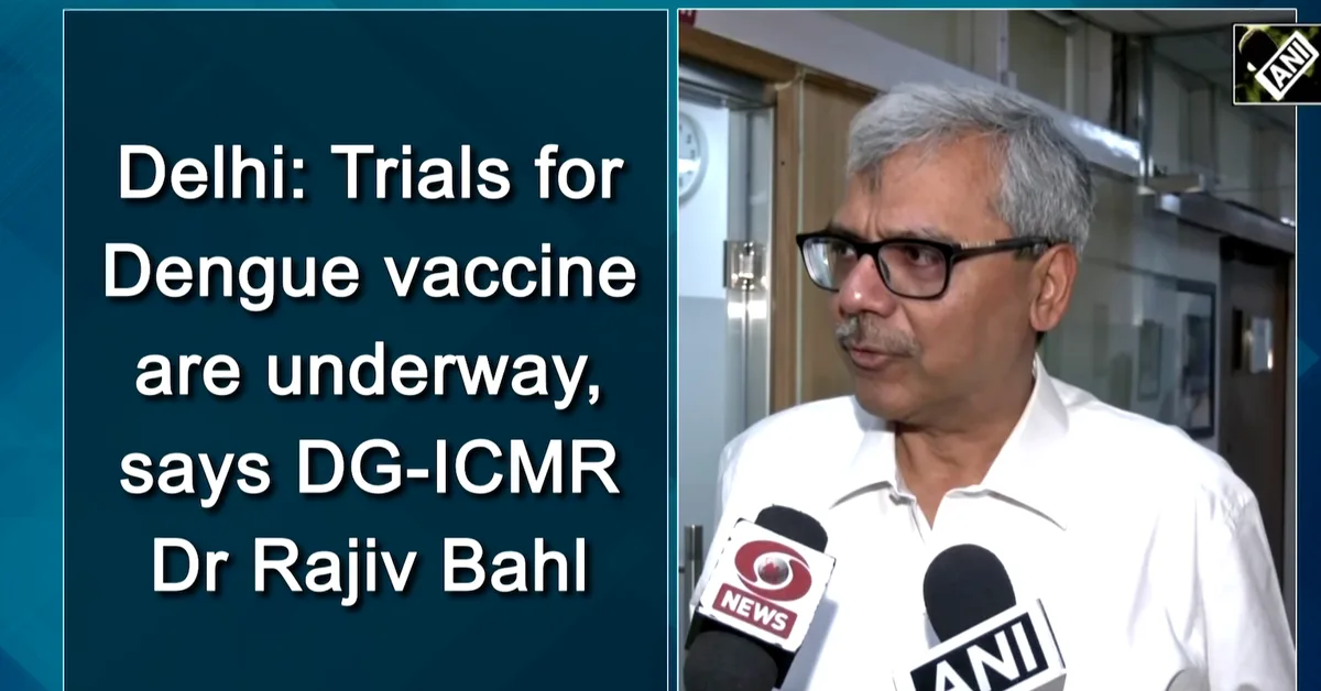 India moves closer to dengue vaccine as final trials underway