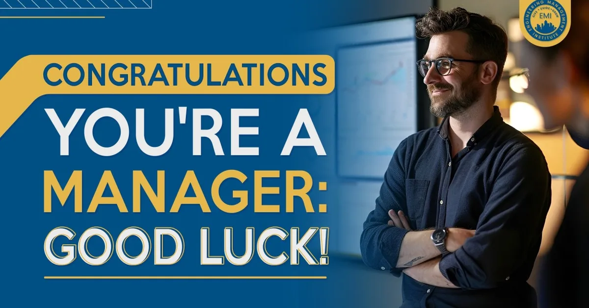 Congrats! You're a Manager Now!