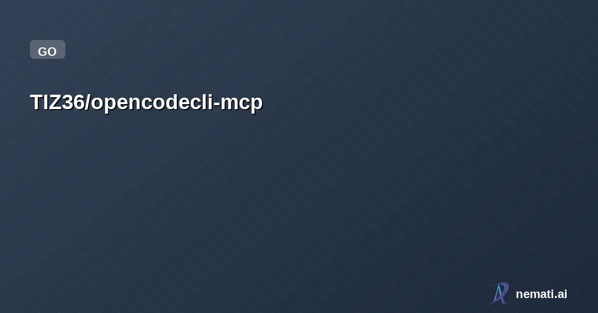 TIZ36/opencodecli-mcp — a mcp for opencodecli to enable llm to use opencode as code editor