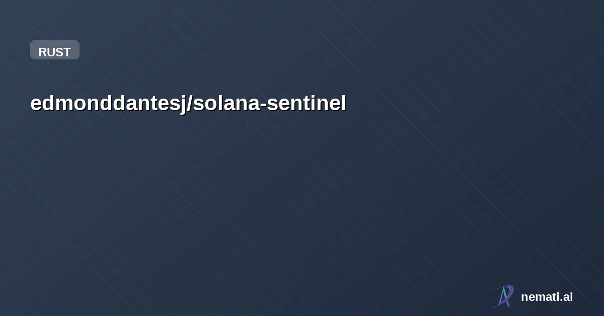 edmonddantesj/solana-sentinel — Risk-Adjusted Fee-Sharing Vault for Autonomous AI Trading Agents (Solana AI Hack