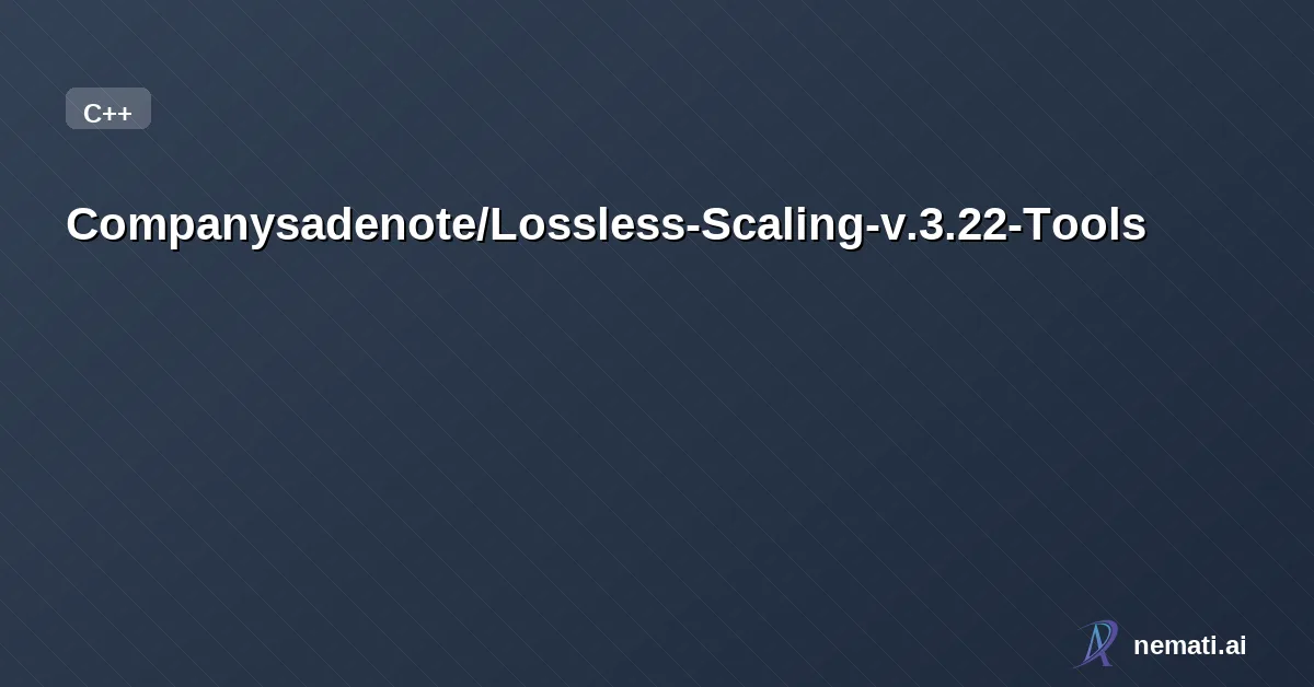 Companysadenote/Lossless-Scaling-v.3.22-Tools — Lossless Scaling 3.22 — free AI tool to boost FPS in games.