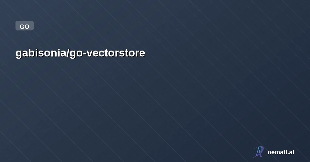 gabisonia/go-vectorstore — A lightweight Go vector-store library inspired by Microsoft.Extensions.VectorDat