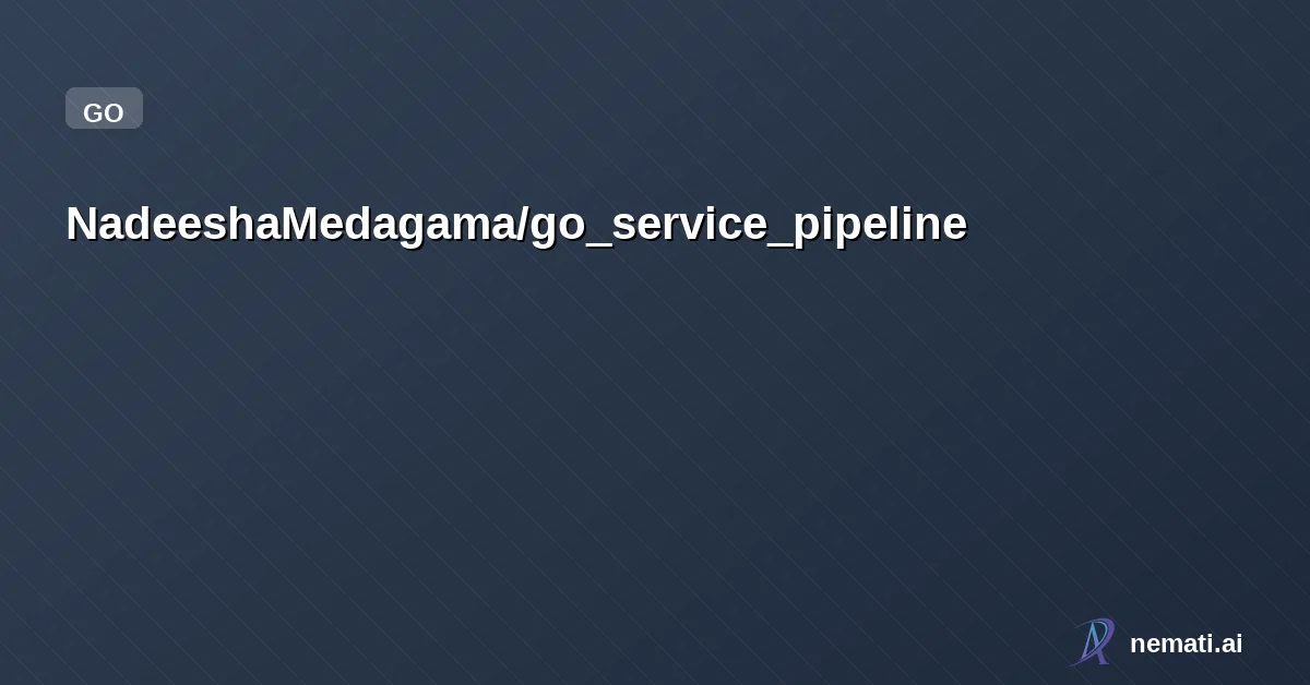 NadeeshaMedagama/go_service_pipeline — Lightweight Go web service with automated Docker-based CI/CD pipeline