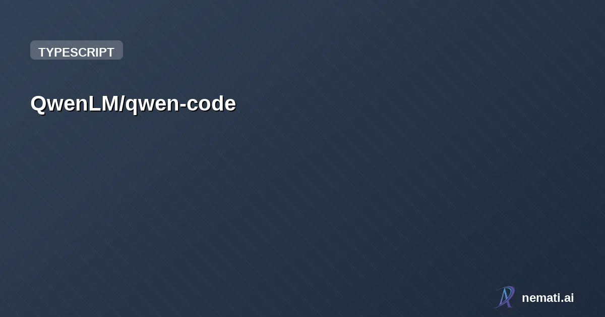QwenLM/qwen-code — Star


  

  
    
    


      
        QwenLM /

      qwen-code  

    
     