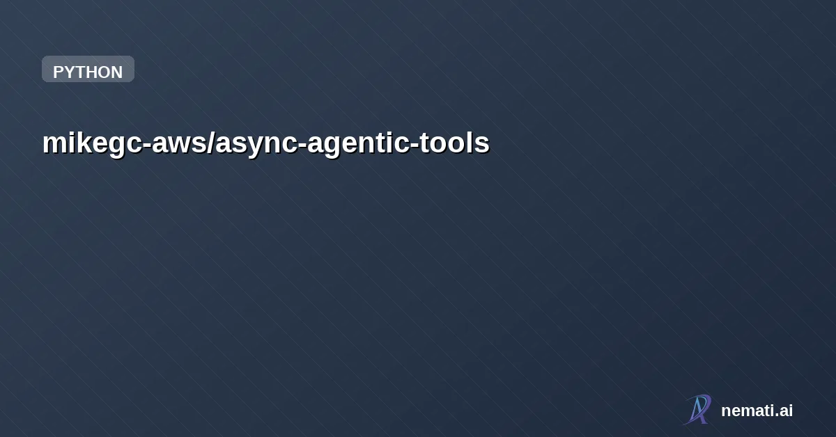 mikegc-aws/async-agentic-tools — True async agentic tools — the model keeps talking while tools run in the bac