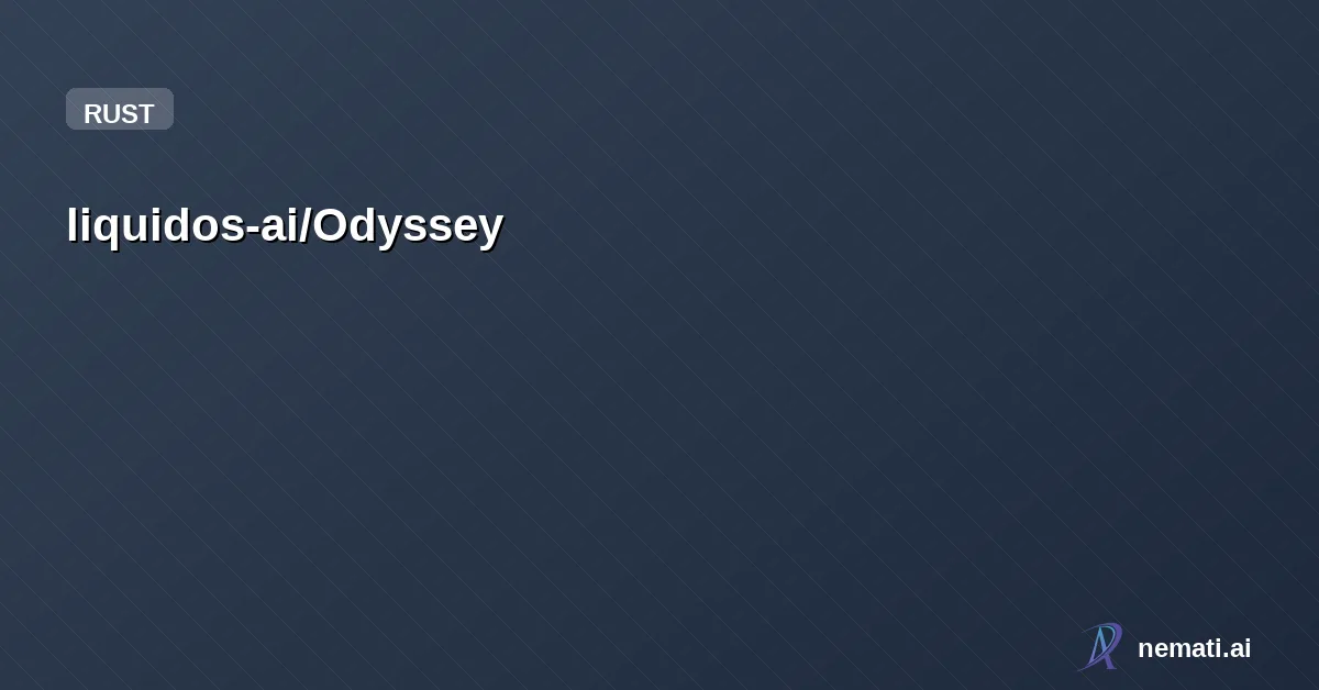 liquidos-ai/Odyssey — Rust SDK for building agent orchestrators with sandboxing, tool permissions, ski