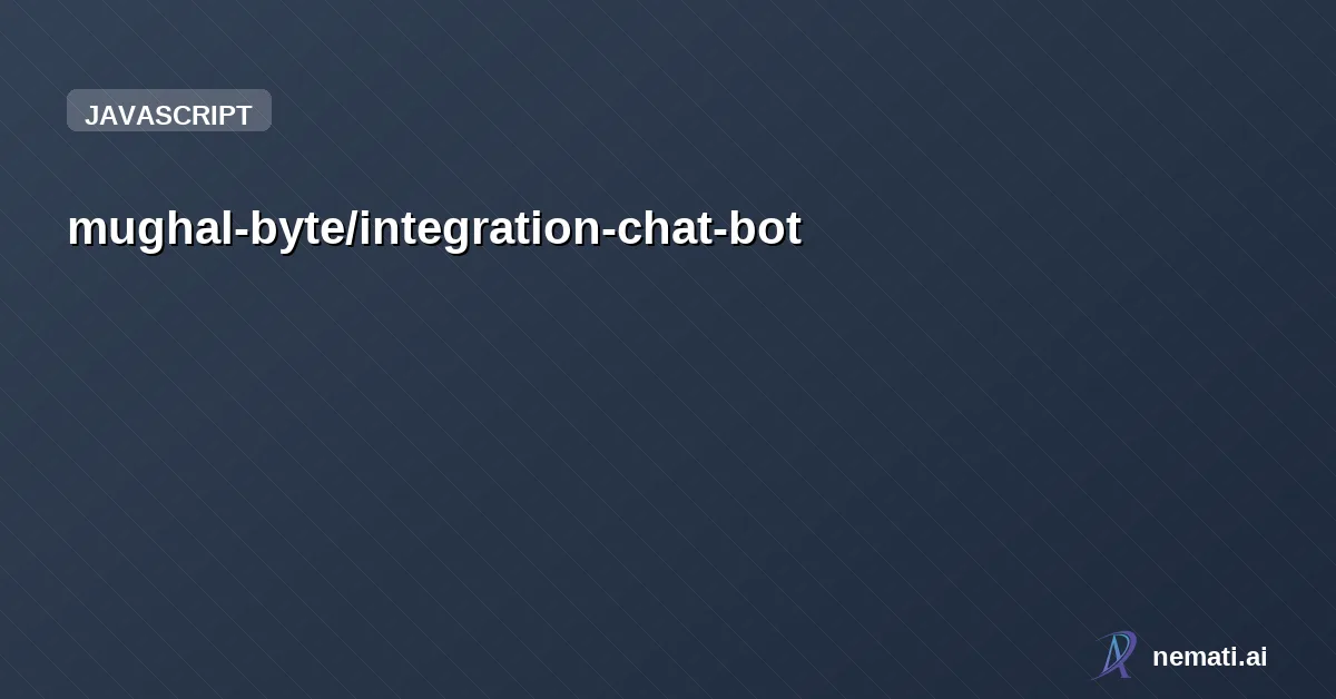 mughal-byte/integration-chat-bot — AI-powered chatbot built with Laravel and modern JavaScript for real-time conve