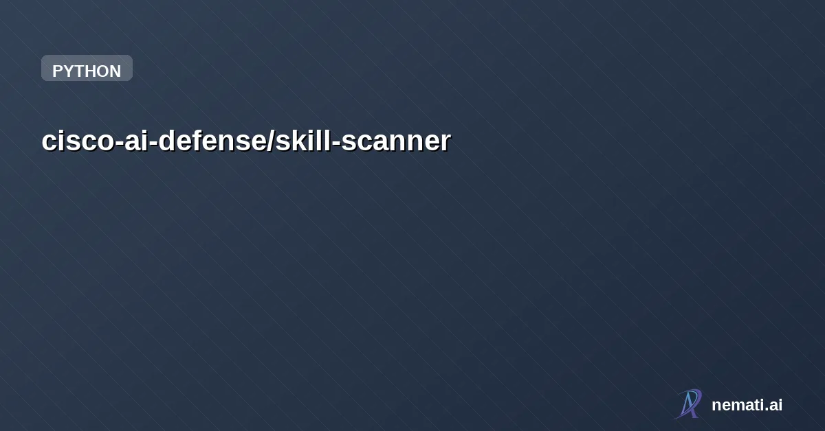 cisco-ai-defense/skill-scanner — Security Scanner for Agent Skills