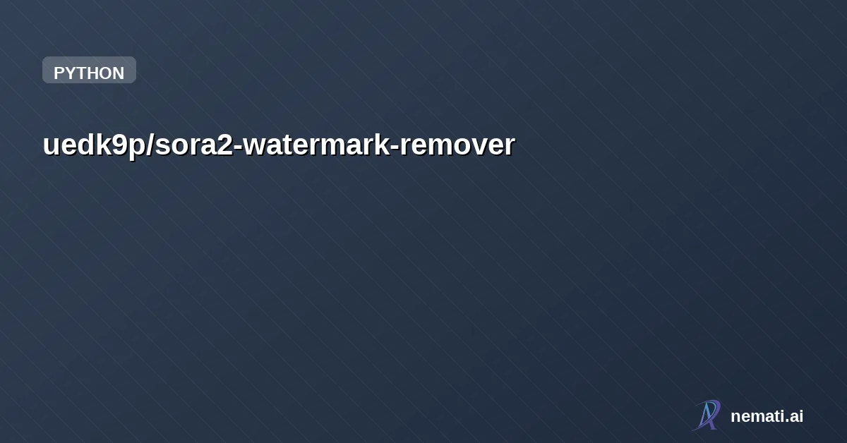uedk9p/sora2-watermark-remover — sora2 watermark remover