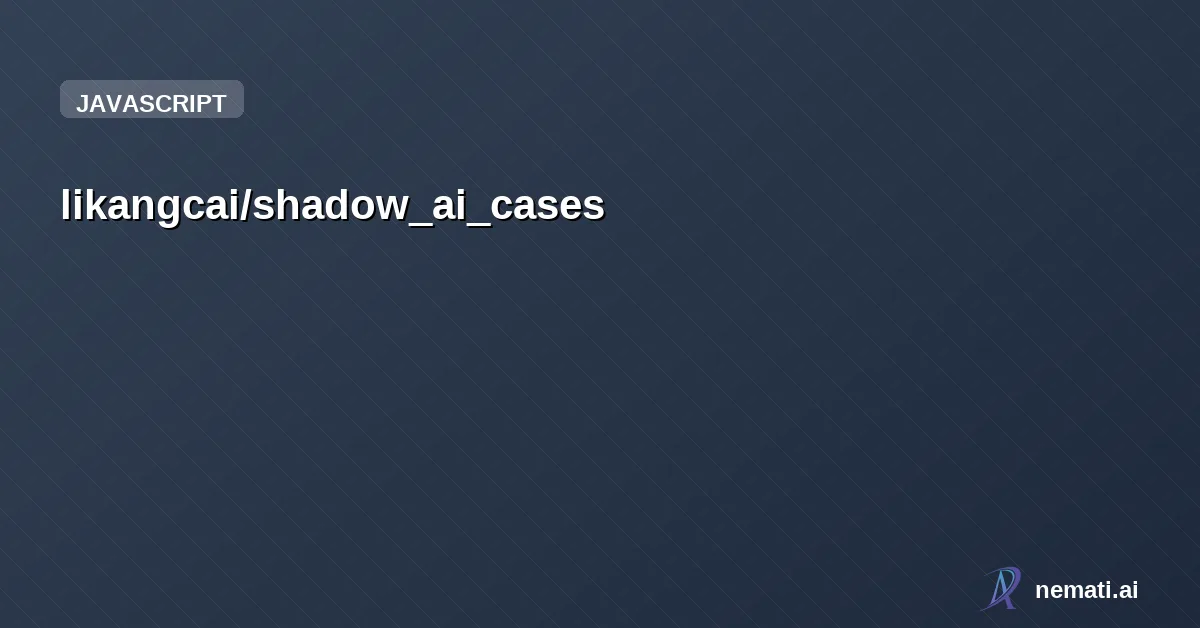 likangcai/shadow_ai_cases