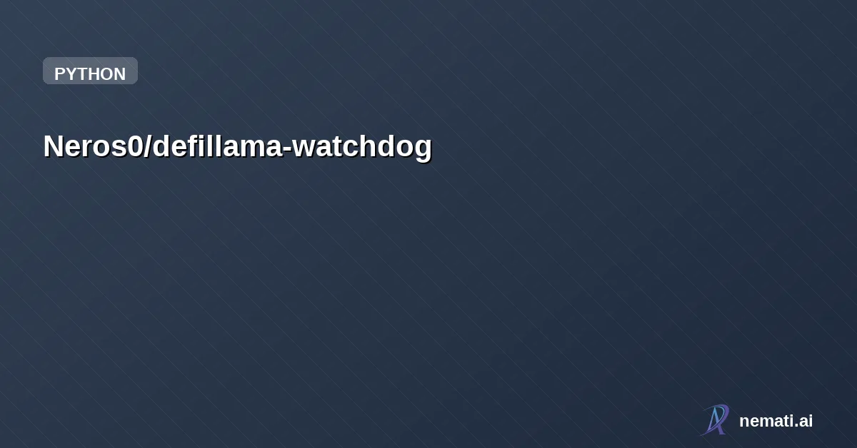 Neros0/defillama-watchdog — Proactive DeFi sentinel for OpenClaw. Monitors TVL drops, protocol hacks, and ca
