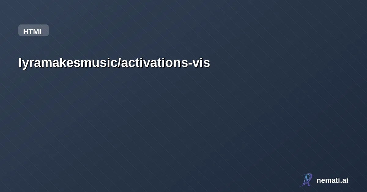 lyramakesmusic/activations-vis