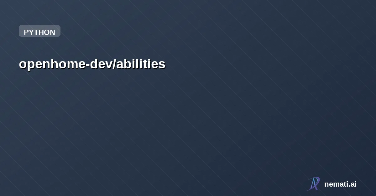 openhome-dev/abilities — Open-source abilities for OpenHome agents.
