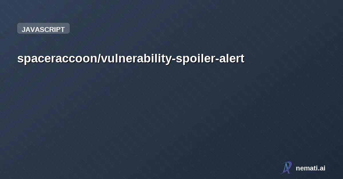 spaceraccoon/vulnerability-spoiler-alert — A monitoring hub that watches popular open-source repositories and uses AI to de