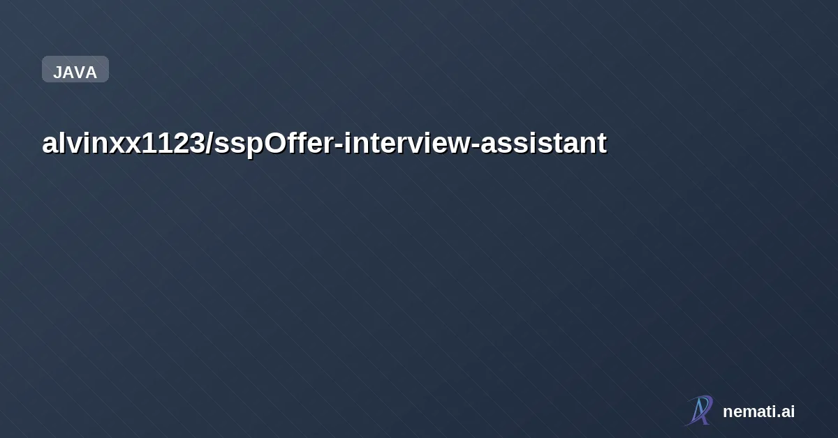 alvinxx1123/sspOffer-interview-assistant — “接入大模型的AI-agent 互联网后端面试助手，支持在线 ACM模式IDE 与多平台面经整合，支持定制化个人面经库(RAG)与简历/面试复盘”