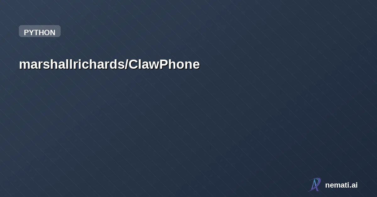marshallrichards/ClawPhone — Tweaks for running OpenClaw on a Android smartphone
