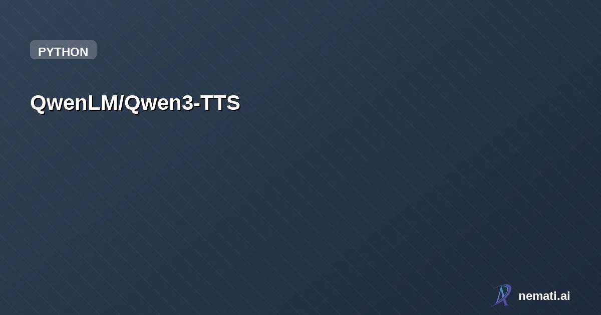 QwenLM/Qwen3-TTS — Qwen3-TTS is an open-source series of TTS models developed by the Qwen team at A