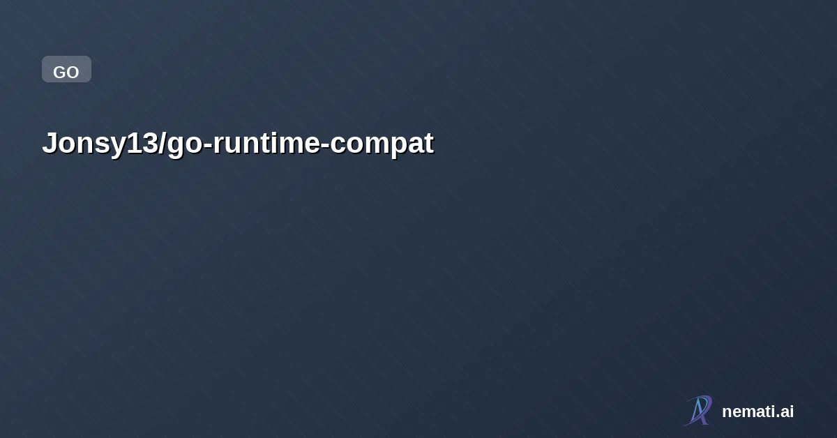 Jonsy13/go-runtime-compat — Static analysis for Go container runtime compatibility.