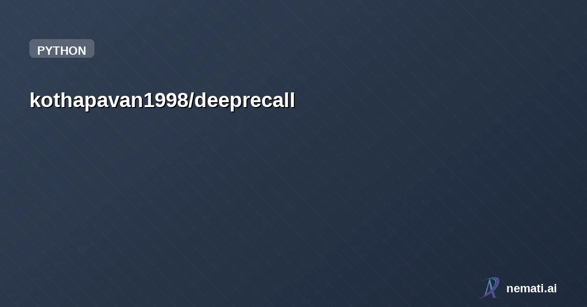 kothapavan1998/deeprecall — Recursive reasoning engine for AI agents and vector databases. Powered by MIT's 
