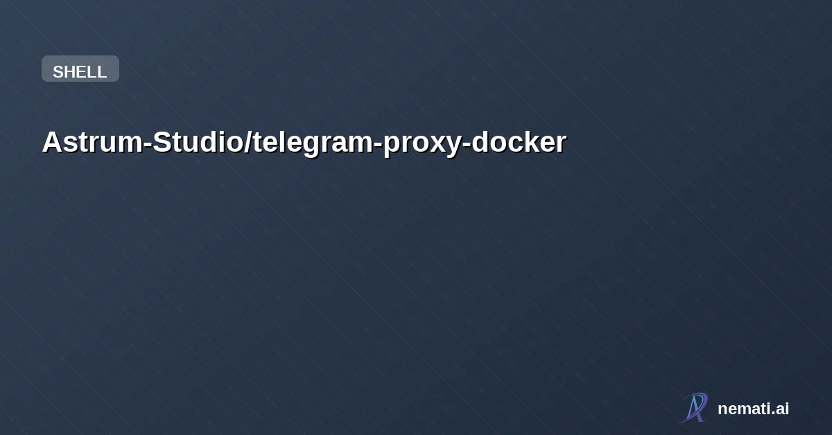 Astrum-Studio/telegram-proxy-docker — Run Telegram MTProto proxy with docker compose